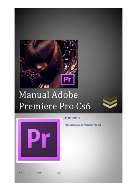 Adobe premiere pro cs6 manual download. - De la conoissance et merveilles dv monde et de l'homme..
