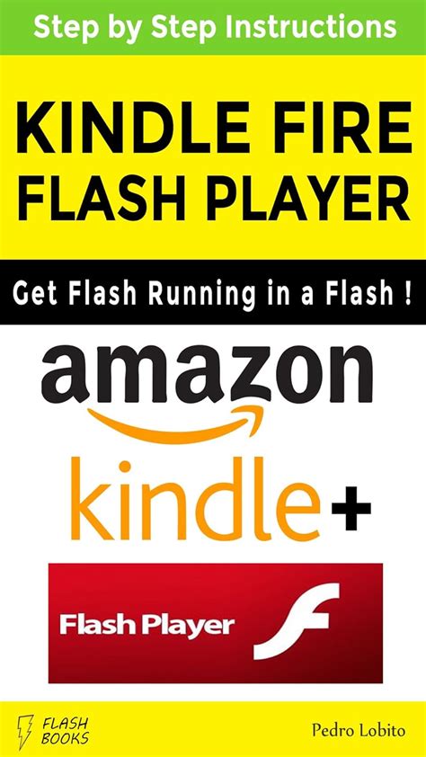Read Online Adobe Flash Player For Kindle Fire By Pedro Lobito