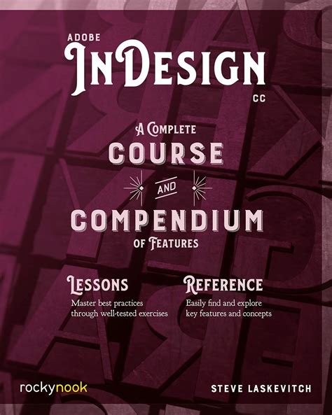 Read Adobe Indesign Cc A Complete Course And Compendium Of Features By Stephen Laskevitch