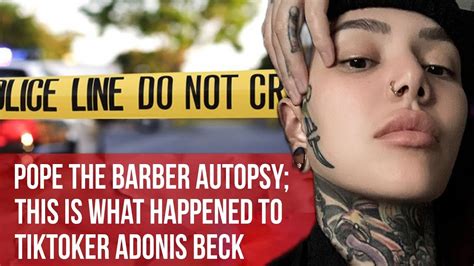 Adonis beck. #CapCut Adonis Beck was a TikTok star Born - June 24, 1989 Death: Aug 10, 2023 They were known to their fans as Pope the Barber, who passed away at the age of 34. At this moment their death is attributed to suicide. 