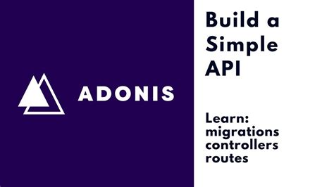 AdonisJS Tutorial Introduction [ Build a Simple API Part 1 ] (2018