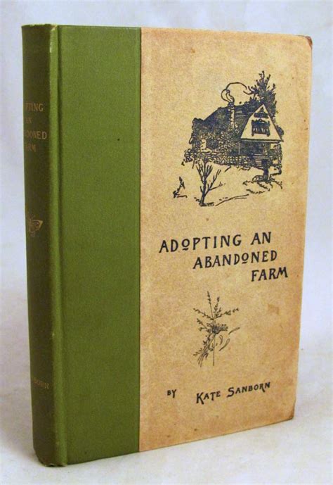 Adopting an Abandoned Farm by Sanborn Kate 1839 1917