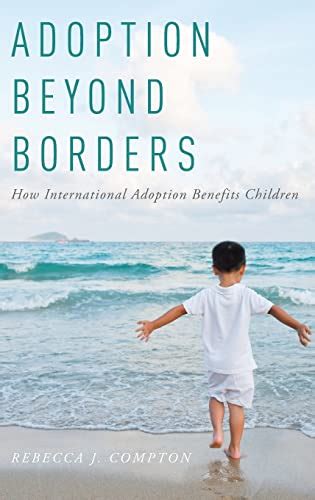 Adoption beyond borders how international adoption benefits children. - Manuale a filo per 1965 johnson 60 cv.