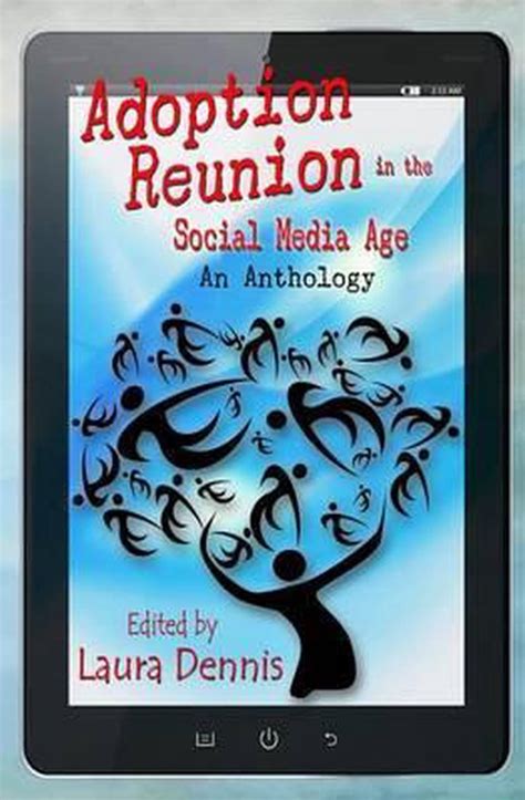 Full Download Adoption Reunion In The Social Media Age An Anthology By Laura Dennis