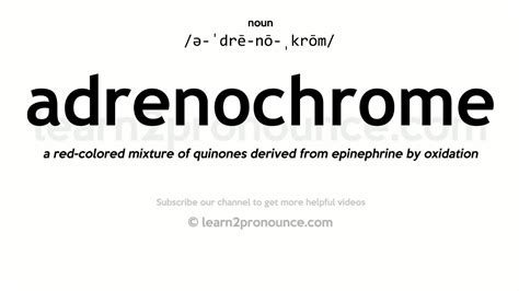 Adrenochrome definition. adrenochrome, unstable chemical compound formed by the oxidation of epinephrine (also known as adrenaline) and having the chemical formula C 9 H 9 NO 3. Its name is a combination of the words adrenaline, referring to its source, and chrome, referring to its having a colour (violet). Adrenochrome in its unstable form is of little practical use. 