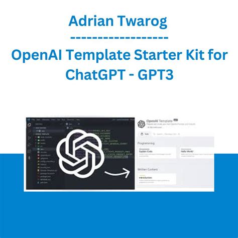 Adrian Twarog OpenAI Template Starter Kit for ChatGPT Useful Course