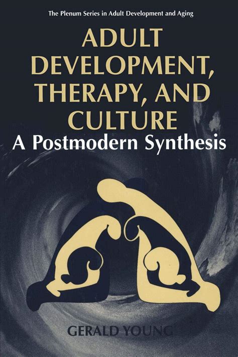 Adult Development Therapy And Culture A Postmodern Synthesis 1st Edition