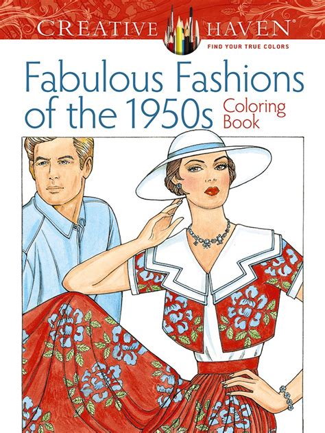 Read Adult Coloring Book Creative Haven Fabulous Fashions Of The 1950S Coloring Book By Mingju Sun