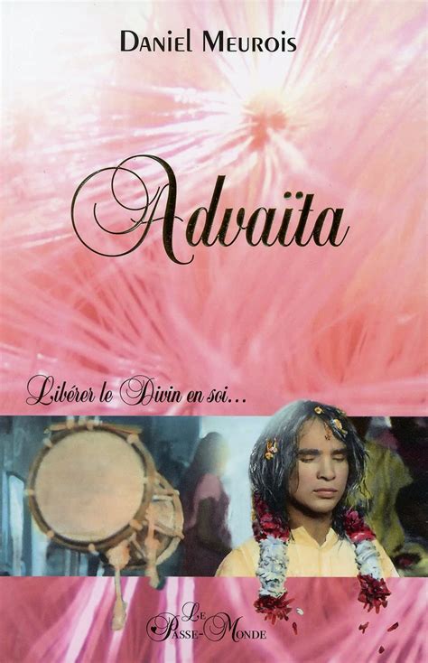 Advaïta: Libérer le Divin en soi...