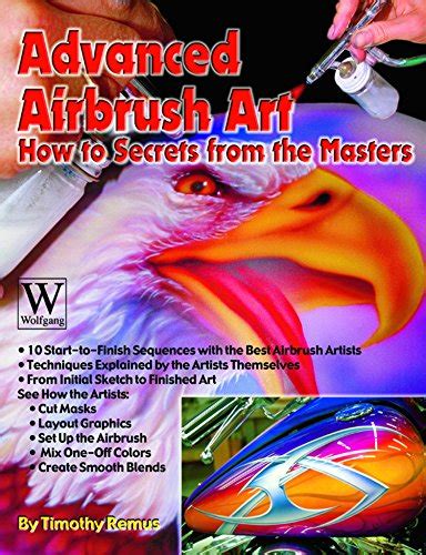 Advanced Airbrush Art Timothy Remus