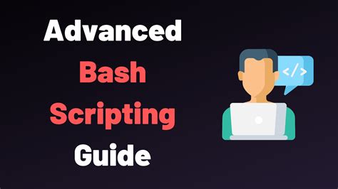 Advanced Bash Scripting Guide