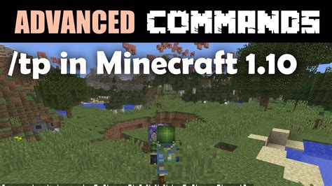 Advanced Commands Tutorial Tp In Minecraft 1 10 What Has Changed How To Update Youtube
