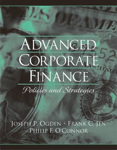 Advanced Corporate Finance Policies and Strategies download links
