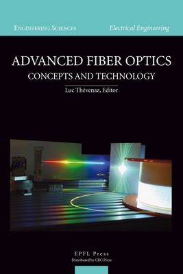 Advanced Fiber Optics Engineering Sciences Electrical Engineering