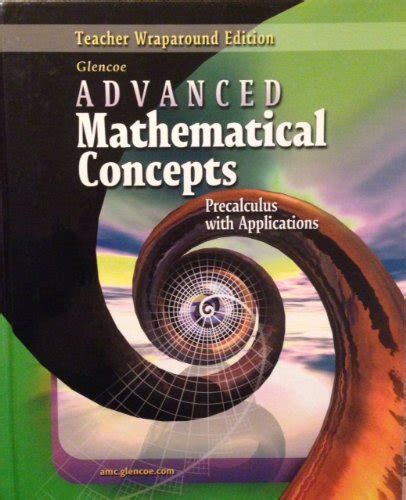 Advanced Mathematical Concepts Precalculus With Applications Teacher Edition