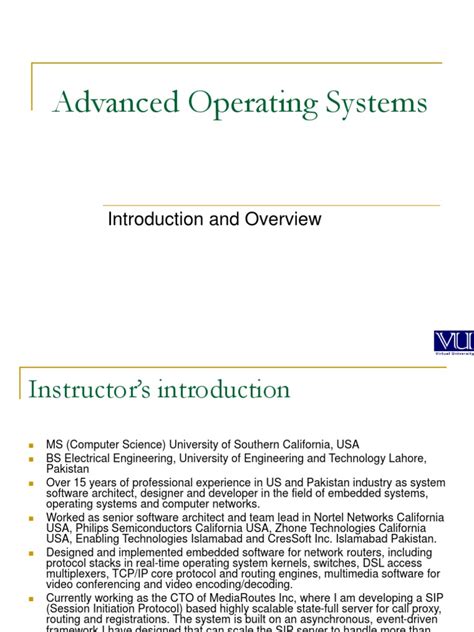 Advanced Operating Systems CS703 Power Point Slides Lecture 1