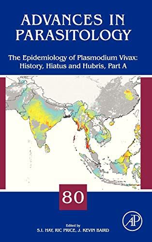 Advanced Parasitology The Epidemiology of Plasmodium Vivax