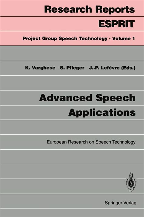 Advanced Speech Applications European Research On Speech Technology