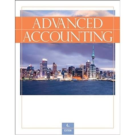 Advanced accounting 4th edition solutions manual. - Exposición dirigida al señor presidente de la república.