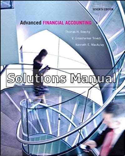 Advanced financial accounting beechy solutions manual. - Las manos de otro/other's people's hands.