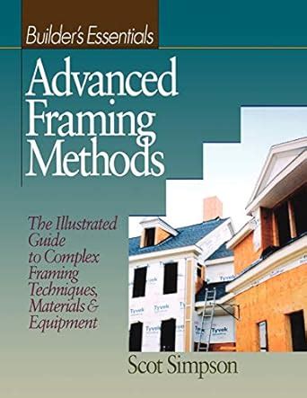Advanced framing methods the illustrated guide to complex framing techniques materials and equipment. - Lawson insight accounts receivable training manual.