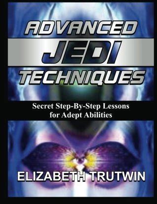 Advanced jedi techniques secret step by step lessons for adept abilities. - Neosat 9900 hd receiver user manual.