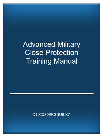 Advanced military close protection training manual. - Manuale di riparazione mercedes ge 230.