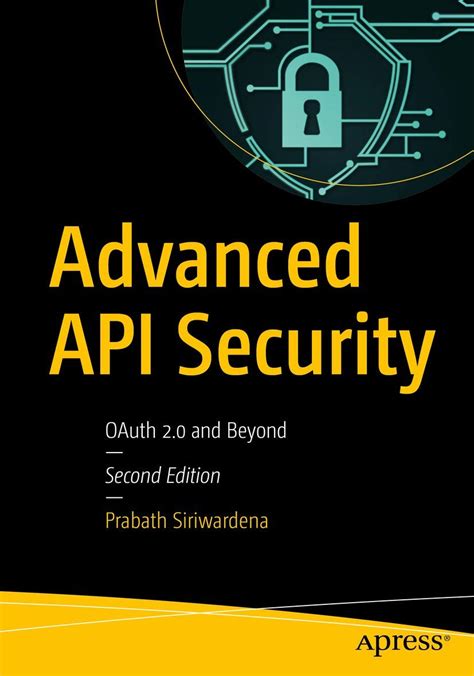 Read Online Advanced Api Security The Definitive Guide To Api Security By Prabath Siriwardena