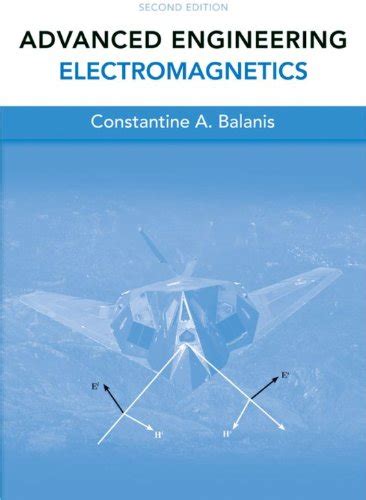 Read Online Advanced Engineering Electromagnetics 2Nd Edition By Constantine A Balanis