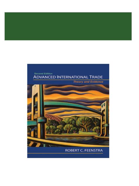 Read Online Advanced International Trade Theory And Evidence By Robert C Feenstra