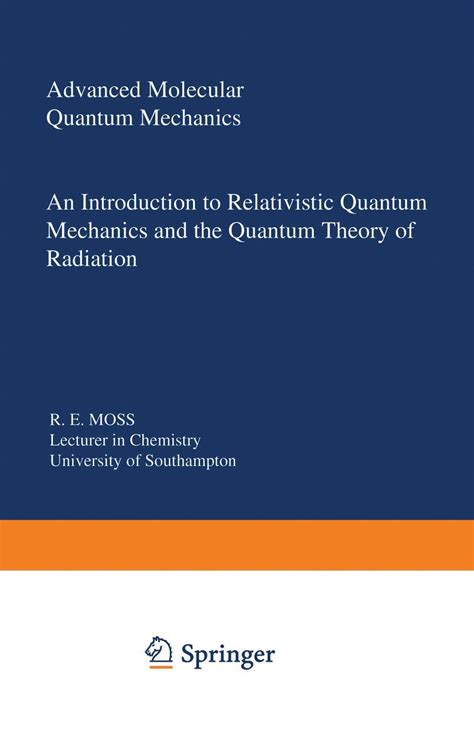 Read Advanced Molecular Quantum Mechanics By R Moss
