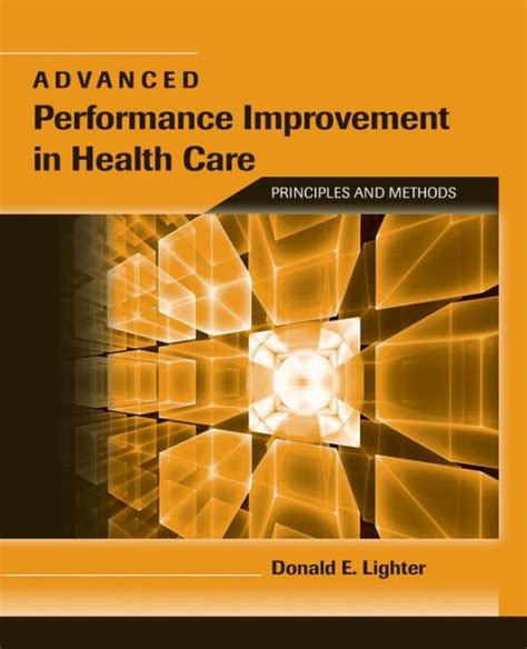 Download Advanced Performance Improvement In Health Care Principles And Methods By Donald E Lighter