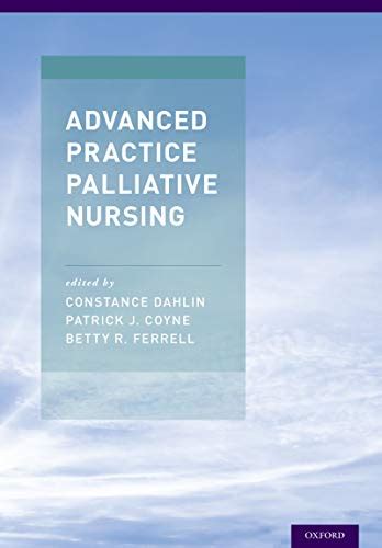 Read Advanced Practice Palliative Nursing By Constance Dahlin