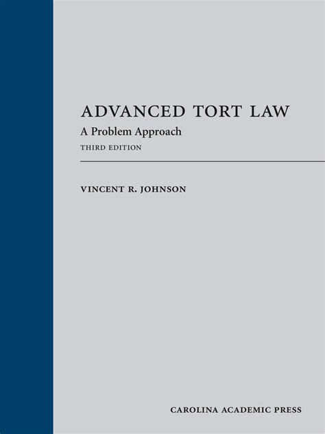 Read Advanced Tort Law A Problem Approach By Vincent R Johnson