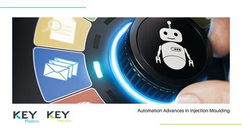 Advances In Automation For Plastics Injection Moulding