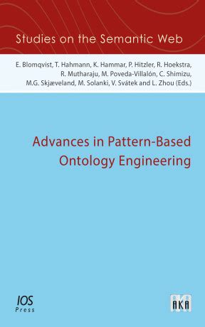 Advances In Pattern Based Ontology Engineering Ios Press