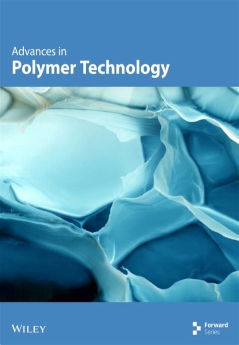 Advances in Polymer Technology Wiley Online Library.