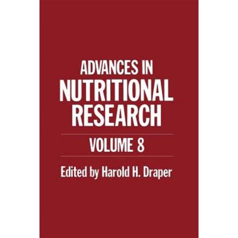 Advances in nutritional research volume 8. - Sciences de l'homme et la phénoménologie.