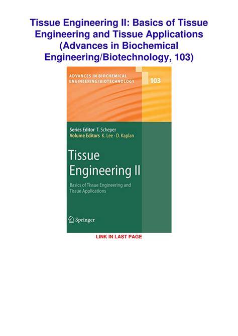 Full Download Advances In Biochemical Engineeringbiotechnology Volume 103 Tissue Engineering Ii Basics Of Tissue Engineering And Tissue Applications By Kyongbum Lee
