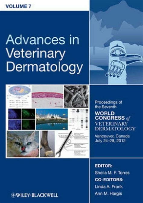 Download Advances In Veterinary Dermatology Volume 6 Proceedings Of The Sixth World Congress Of Veterinary Dermatology Hong Kong November 1922 2008 By World Congress Of Veterinary Dermatology