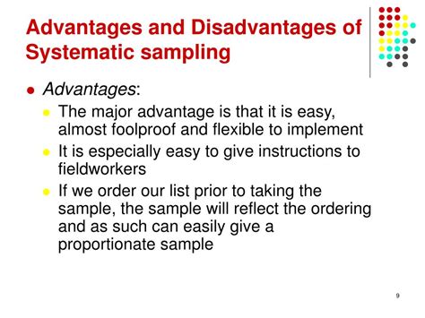 Advantages and disadvantages of systematic sampling.  Systematic Throughout this post, yo...