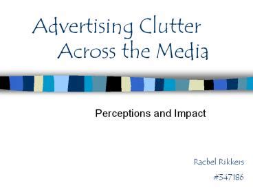 Advertising clutter ppt