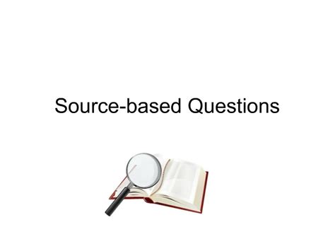 Advice on Answering Source Based Questions