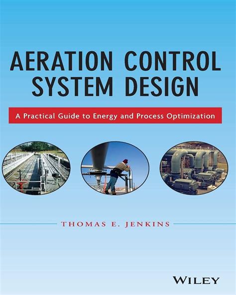 Aeration control system design a practical guide to energy and process optimization. - Sap hr wm manuale dell'utente finale.