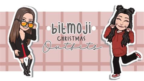 Aesthetic Christmas Bitmoji Outfits How to make bitmoji …