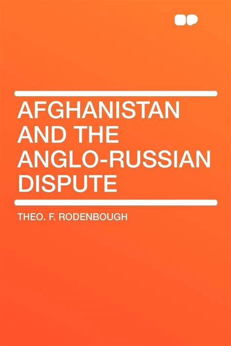 Afghanistan and the Anglo Russian Dispute