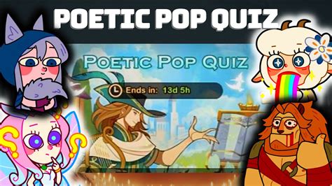 Afk poetic pop quiz. Poetic Pop Quiz Day 2 Correct Answers. 1 / 5. 172. 11. r/electricdaisycarnival. Join. 