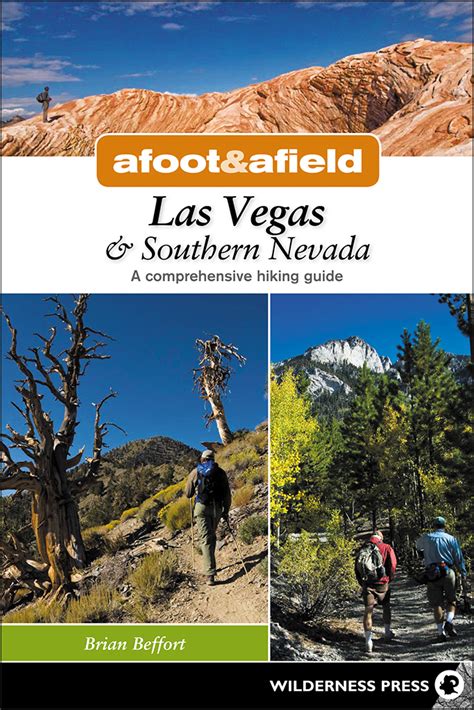 Afoot and afield las vegas and southern nevada a comprehensive hiking guide 2nd edition. - Sap web client a comprehensive guide for developers.