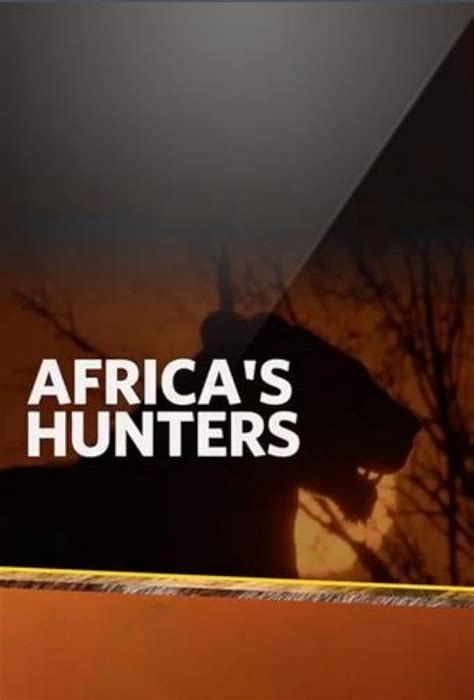 Africa's Hunters
