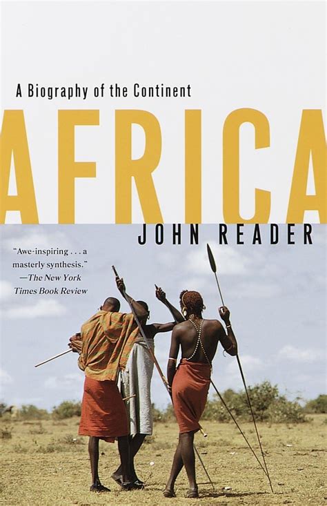 Africa: A Biography of the Continent: Reader, John ...